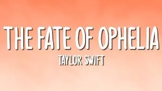 Thumbnail: Taylor Swift - The Fate of Ophelia (Lyrics)