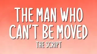 Thumbnail: The Script - The Man Who Can't Be Moved (Lyrics)