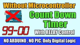Thumbnail: Count Down Timer Circuit with Relay Control without Microconroller | CountDown Timer Circuit #its