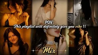 Thumbnail: This playlist will definitely give you vibe 💋💅#playlist #vibes #hindisong
