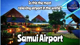 Thumbnail: Samui Airport - Thailand - Best Airport