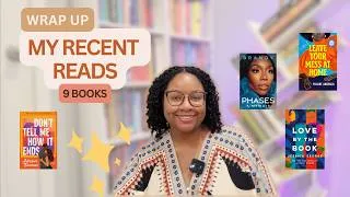 Thumbnail: I Read 9 Books Recently  |  Wrap-Up 📚  |  New Releases, Romance, and Literary Fiction
