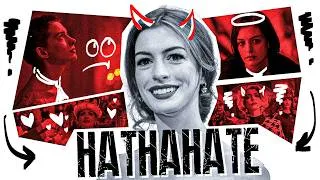 Thumbnail: The Hate for the Perfect Woman: The Complete Anne Hathaway Story