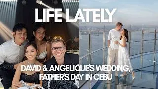 Thumbnail: David & Angelique's Wedding, Father's Day in Cebu and Life Lately | Camille Co