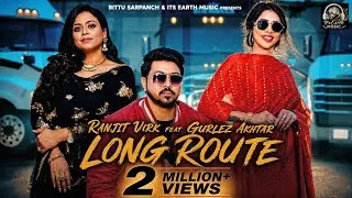 Thumbnail: Long Route - Ranjit Virk & Gurlez Akhtar | Music Empire | Hardeep Virk | Latest Punjabi Songs 2026