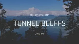 Thumbnail: Tunnel Bluffs Hike, Lions Bay