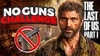 Thumbnail: Can You Beat The Last of Us Without Guns?