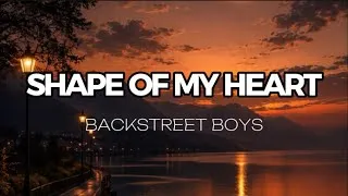 Thumbnail: BACKSTREET BOYS - SHAPE OF MY HEART (Lyrics)