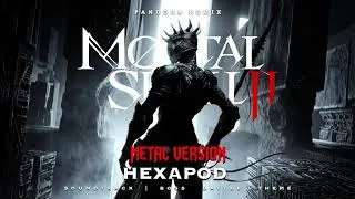 Thumbnail: Mortal Shell 2 - Hexapod | METAL VERSION (PANDORA REMIX)