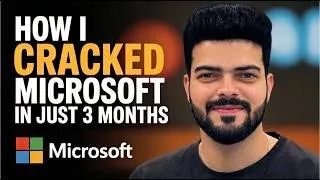 Thumbnail: How I Cracked Microsoft in 3 Months While Working Full-Time - My Month-Wise Roadmap(DSA+LLD+HLD)🔥