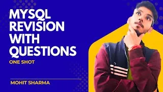 Thumbnail: Complete MySQL Revision | Part 1  Important Queries & Concepts Explained with Questions 