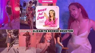 Thumbnail: Elizabeth Booker Houston Isn’t Shrinking For You | Mean But True Podcast