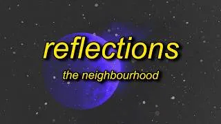 Thumbnail: The Neighbourhood - Reflections (Lyrics)