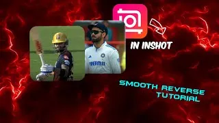 Thumbnail: smooth reverse tutorial 🔥😉 in inshot🗿