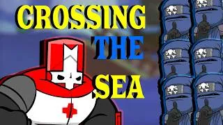 Thumbnail: FINALLY CROSSING THE SEA (Castle Crashers #6)