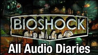 Thumbnail: Bioshock | All Audio Diaries