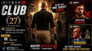 Thumbnail: Can I Kill The LAST TARGET? 😱 | HITMAN 3 – CLUB 27 | Master Difficulty | PS5 Gameplay