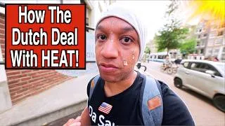 Thumbnail: 7 Ways Dutch Handle Summer HeatWaves Compared to American's AC! | U.S.A to Netherlands