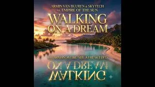 Thumbnail: Walking On A Dream (DJ Arman Aveiru She A Freak Edit)