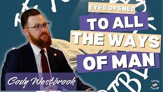 Thumbnail: Jeremiah 32:16-22 - Eyes Opened to All the Ways of Man w/Cody Westbrook