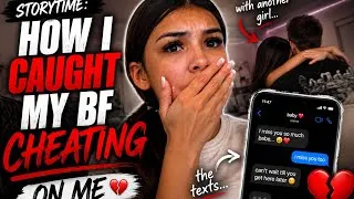 Thumbnail: How I caught my ex boyfriend cheating on me *juicy storytime* 
