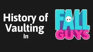 Thumbnail: The History of Vaulting in Fall Guys