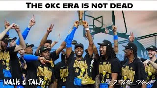Thumbnail: The OKC Era Is Not Dead | Walk & Talk 