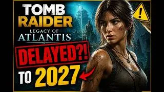 Thumbnail: Tomb Raider Atlantis DELAYED to 2027?!