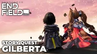 Thumbnail: Gilberta Full Story Quest (4K 60FPS) | Letter From a Messenger | Arknights: Endfield