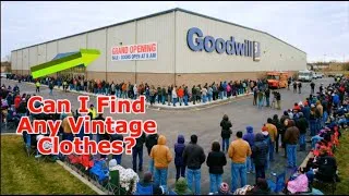 Thumbnail: Indiana Goodwill Grand Opening... Can I Find any Vintage?