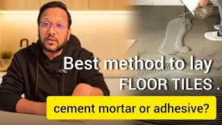 Thumbnail: Ep 06: Best Method to Lay FLOOR TILES? Cement Mortar or Adhesive.