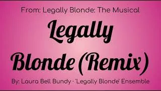 Thumbnail: Legally Blond The Musical : Legally Blonde (Remix)
