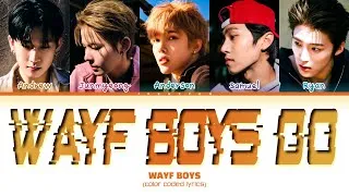 Thumbnail: WAYF BOYS ♬ - 'WAYF BOYS DO' (웨이프 보이즈 WAYF BOYS DO 가사) (Color Coded Lyrics)