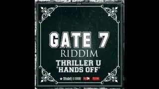 Thumbnail: Thriller U - Hands Off (Gate 7 Riddim/Weedy G production)