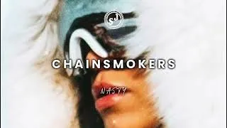 Thumbnail: CHAINSMOKERS - NASTY