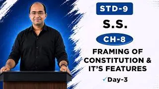 Thumbnail: STD 9 Social Science Chapter 8 | Framing of Constitution & Its Features | Day 3 | GSEB |