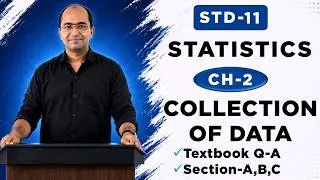 Thumbnail: STD 11 Statistics Chapter 2 | Collection of Data | Textbook Solution | Section A, B & C | GSEB |
