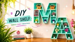 Thumbnail: ₹100 में नाम वाला Wall Shelf बनाया 😍 | DIY Letter Wall Shelf Decoration