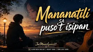 Thumbnail: Mananatili sa puso't isipan | Nakaraan na gusto mong balikan ❣️❣️❣️