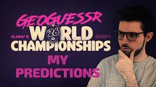 Thumbnail: A Caster Predicts the 2026 GeoGuessr World Championship