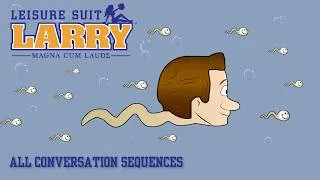 Thumbnail: Leisure Suit Larry: Magna Cum Laude - All Conversation Sequences