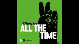 Thumbnail: The Allergies - All the Time