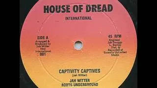 Thumbnail: Jah Witter & Roots Underground ‎– Captivity Captives (HOUSE OF DREAD INTL.) 12"