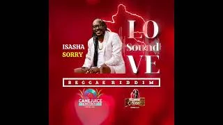 Thumbnail: Isasha - Sorry - Love Sound Riddim 