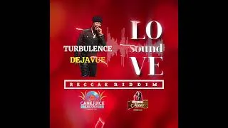 Thumbnail: Turbulence - Dejavue - Love Sound Riddim 