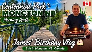 Thumbnail: Centennial Park Moncton NB Morning Walk 🇨🇦 | James' Birthday Vlog 🎂