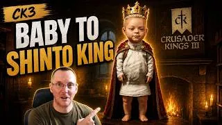 Thumbnail: CK3 Baby to Shinto King: One Wild Landless Adventure