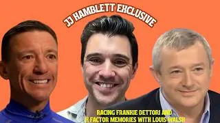 Thumbnail: JJ Hamblett on racing Frankie Dettori and wild X Factor memories with Louis Walsh and Union J