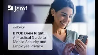Thumbnail: BYOD Done Right: A Practical Guide to Mobile Security and Employee Privacy