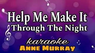 Thumbnail: Help Me Make It Through The Night - Anne Murray/karaoke version